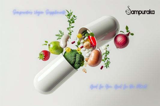Sampuraka’s Vegan Supplements: Good for You, Good for the Planet